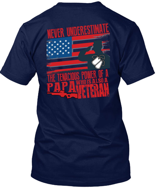 Papa Who Is Also A Veteran T Shirt, Being A Papa T Shirt