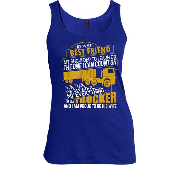 He Is My Best Friend T Shirt, He Is A Trucker Tank Top