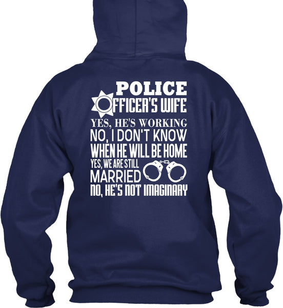 Police Officer's Wife T Shirt, We Are Still Married T Shirt