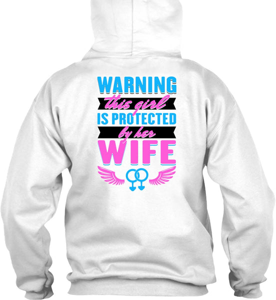 This Girl Is Protected By Her Wife T Shirt, I Love Wife T Shirt
