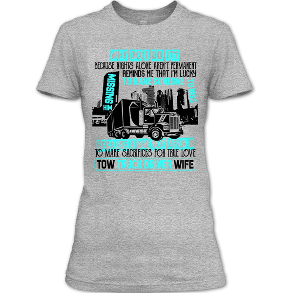 Tow Truck Driver Wife T Shirt, I'm A Trucker T Shirt