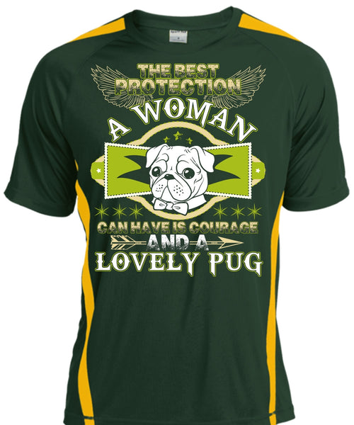 The Best Protection A Woman T Shirt, I Love Pug T Shirt, Cool Shirt