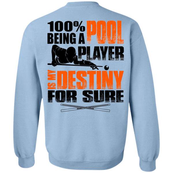 I Love Pool T Shirt, Being A Pool Player Sweatshirt