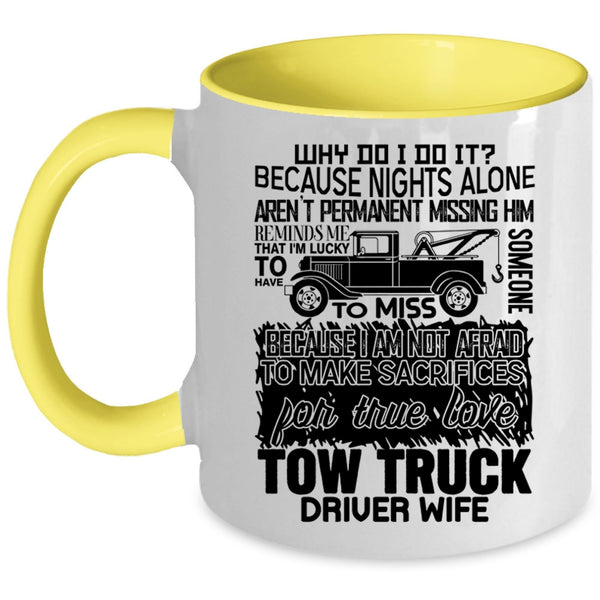 Cute Tow Truck Driver Wife Coffee Mug, Tow Truck Driver Wife Accent Mug