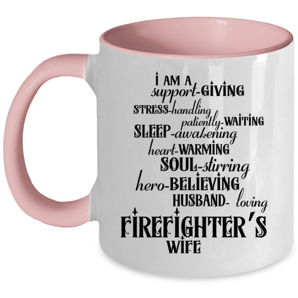 Beautiful Wife Coffee Mug, I Am A Firefighter's Wife Accent Mug