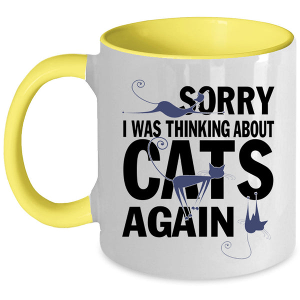 Cute Cats Coffee Mug, I Was Thinking About Cats Again Accent Mug
