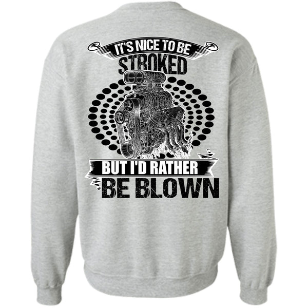 I Love Mechanic T Shirt, I'd Rather Be Blown Sweatshirt