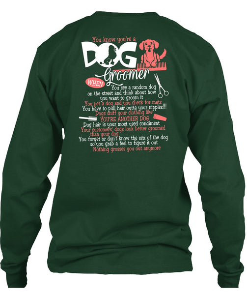 You Know You're A Dog Groomer T Shirt, You're Another Dog T Shirt