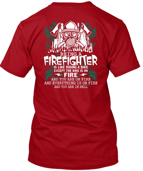 Being A Firefighter T Shirt, Riding A Bike T Shirt