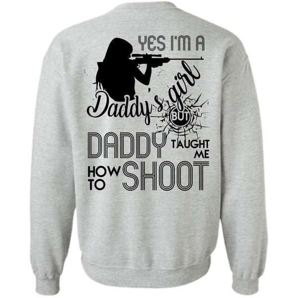 Being A Hunter T Shirt, I'm A Daddy's Girl Sweatshirt