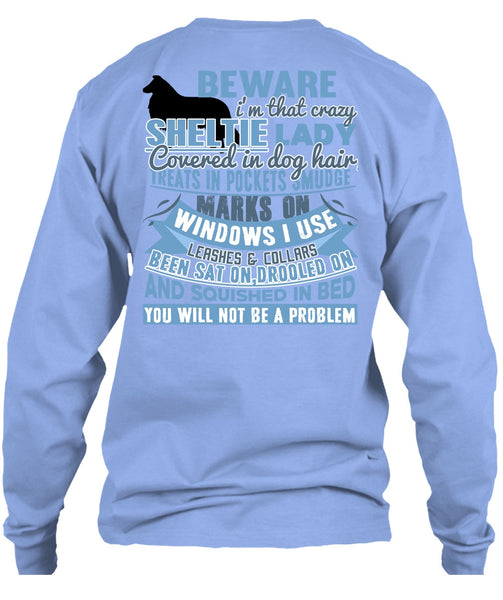I'm That Crazy Sheltie Lady T Shirt, I Love My Dog T Shirt