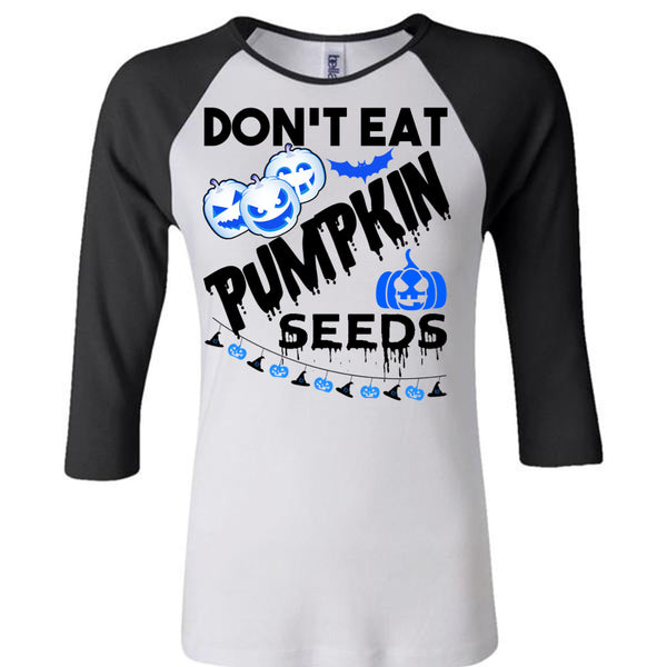 Don't Eat Pumpkin Seeds T Shirt, Wait For Halloween T Shirt, Awesome T-Shirts