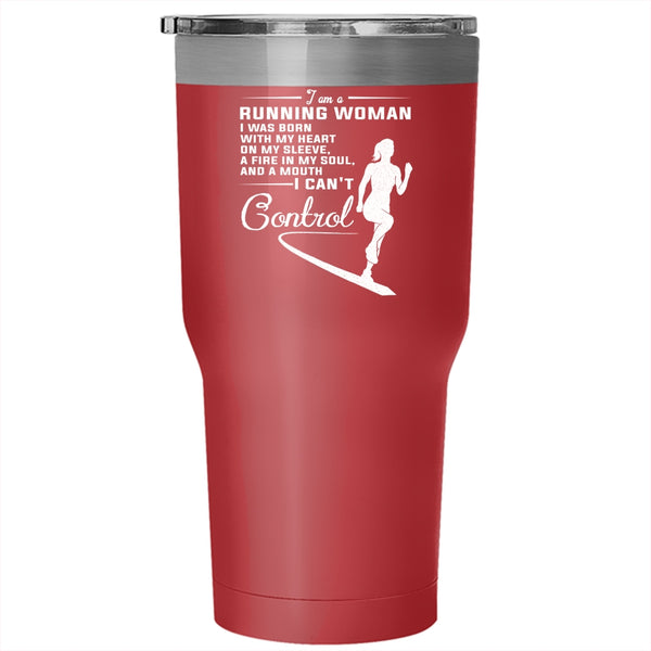 I Am A Running Woman Tumbler 30 oz Stainless Steel, I Was Born With My Heart On My Sleeve Travel Mug