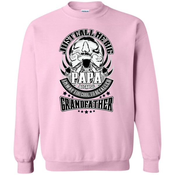 Coolest Grandfather T Shirt, Just Call Me Big Papa Sweatshirt