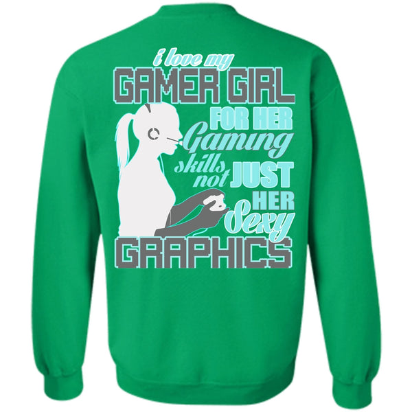 I Love Gaming T Shirt, I Love My Gamer Girl Sweatshirt