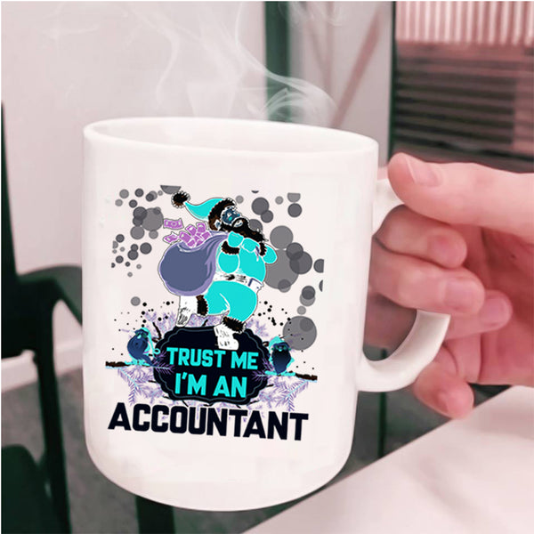 Funny Gift For Accountant Coffee Mug, I'm An Accountant Cup
