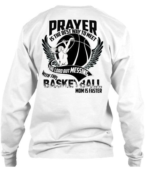 Basketball Mom Is Faster T Shirt, I Love Basketball T Shirt