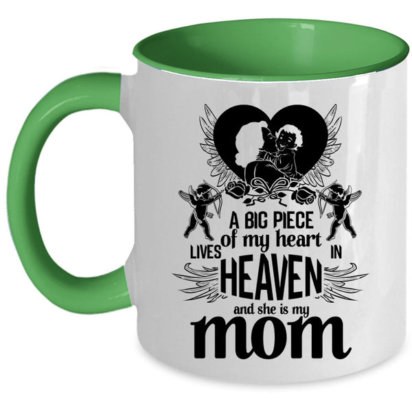 She Is My Mom Coffee Mug, A Big Piece Of My Heart Lives In Heaven Accent Mug