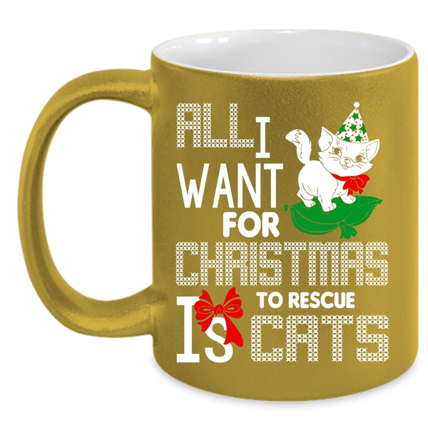 All I Want For Christmas Is To Rescue Cats Coffee Mug, Cute Coffee Cup