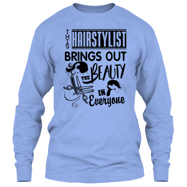 This Hairstylist Brings Out T Shirt, Coolest Hair Stylist T Shirt