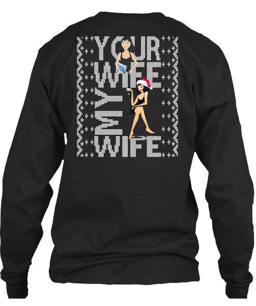 Your Wife My Wife T Shirt, This Girl Loves Christmas T Shirt
