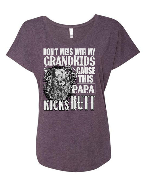 Don't Mess With My Grandkids T Shirt, This Papa Kicks Built T Shirt, Cool Shirt (Ladies' Triblend Dolman Sleeve)