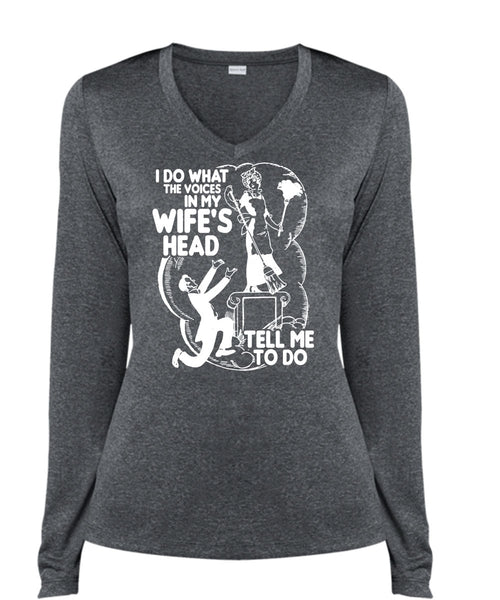 I Do What The Voices In My Wife's Head T Shirt, Being A Husband T Shirt, Cool Shirt (Ladies LS Heather V-Neck)