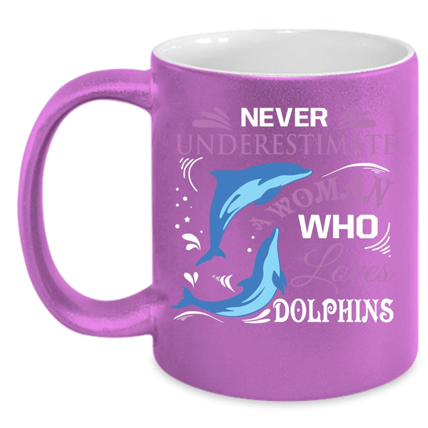 A Woman Loves Dolphins Coffee Mug, Lovely Animals Coffee Cup