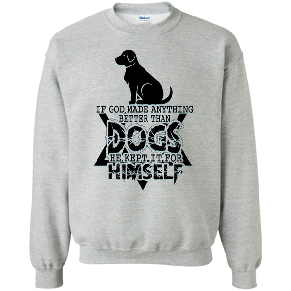 Awesome Dog T Shirt, Better Than Dog Sweatshirt