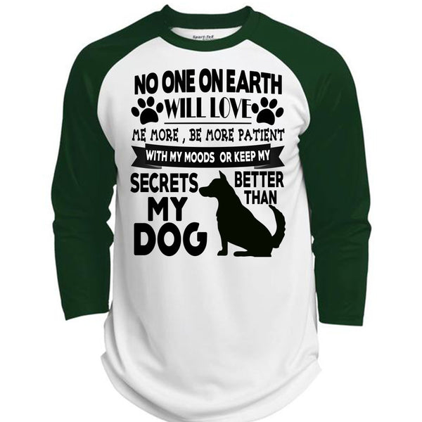 Secrets Better Than My Dog T Shirt, I Love My Dogs T Shirt, Awesome T-Shirts  (Polyester Game Baseball Jersey)