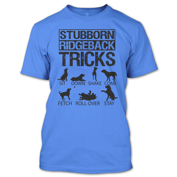 Stubborn Ridgeback Tricks T Shirt, I Am A Coolest Dog Lover T Shirt