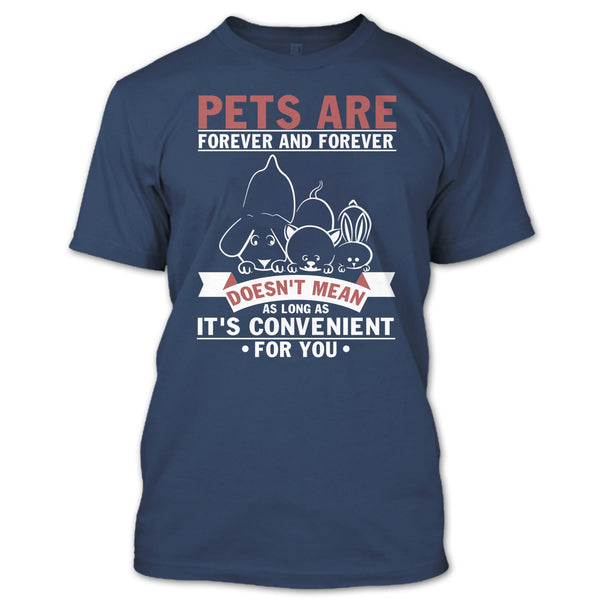 Pets Are Forever And Forever T Shirt, Coolest Dog And Cat T Shirt