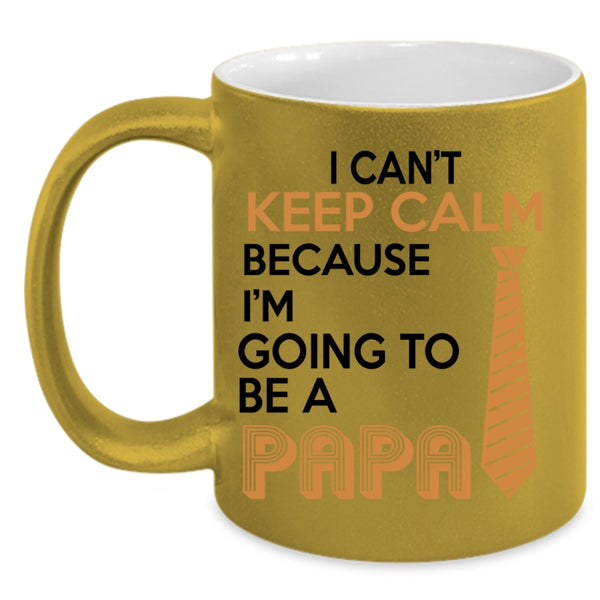 I'm Going To Be A Papa Coffee Mug, I Can't Keep Calm Accent Mug
