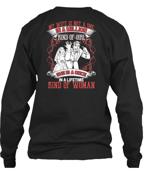 My Wife Is Not A One In A Million T Shirt, Kind Of Woman T Shirt