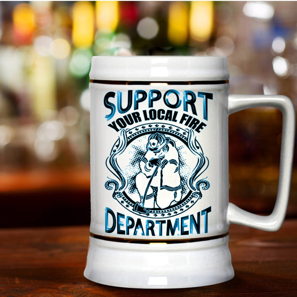 Cool Fireman Beer Stein 22oz, Support Your Local Fire Department Beer Mug