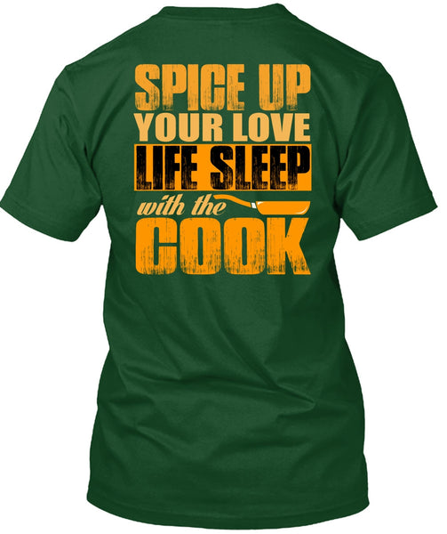 Life Sleep With The Cook T Shirt, Being A Chef T Shirt