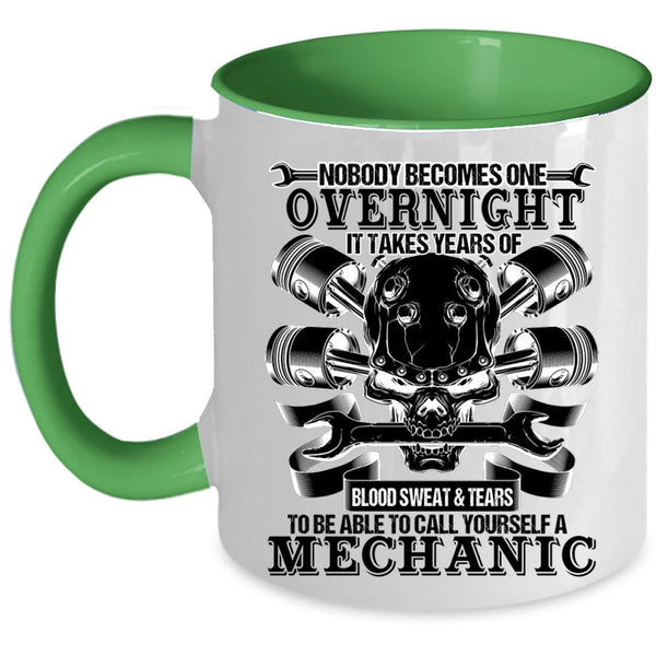 Cool Mechanics Coffee Mug, To Be Able To Call Yourself A Mechanic Accent Mug