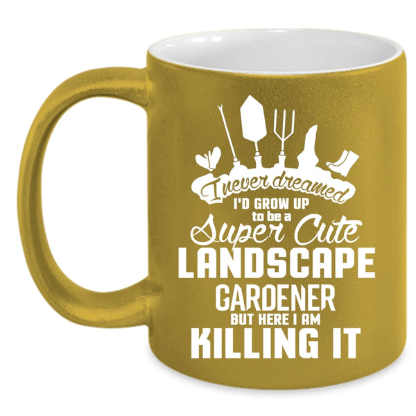 I'd Grow Up To Be A Cute Landscape Gardener Coffee Mug, Funny Coffee Cup