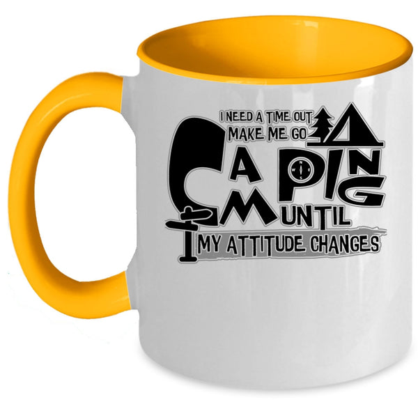 Cool Outdoor Coffee Mug, Make Me Go Camping Accent Mug