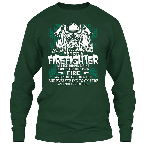 Being A Firefighter Is Like Riding A Bike T Shirt, Coolest Firerfighter T Shirt
