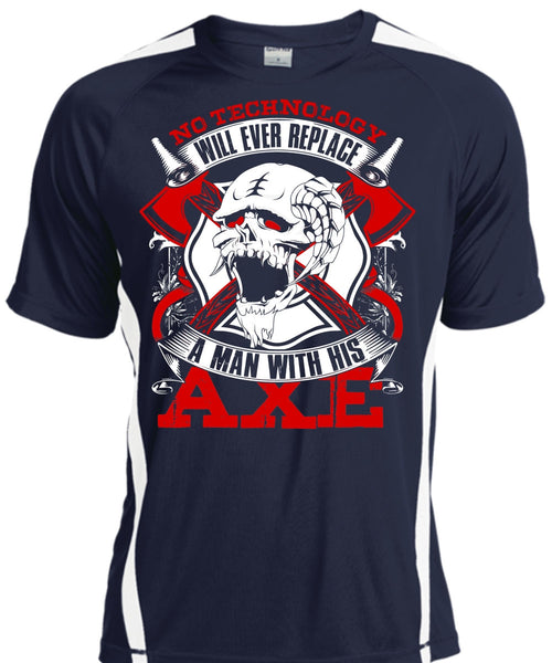 Replace A Man With His AXE T Shirt, Being A Firefighter T Shirt, Cool Shirt