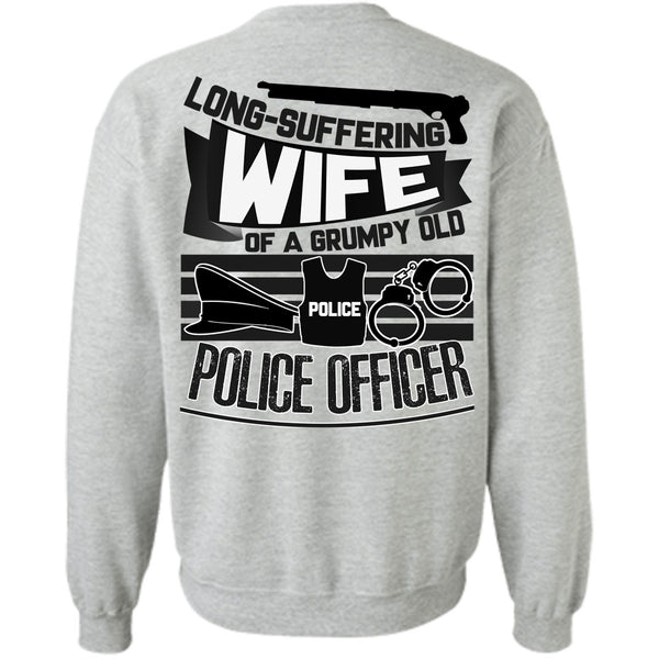 I Love Police T Shirt, Long-Suffering Wife Sweatshirt