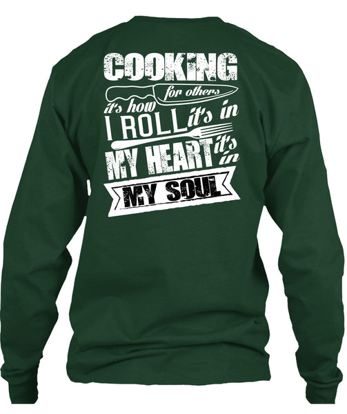 Cooking For Others T Shirt, It's In My Soul T Shirt