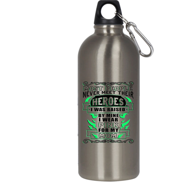 I Was Raised By Mine 20 oz Stainless Steel Bottle,I Wear Pink For My Mom Outdoor Sports Water Bottle