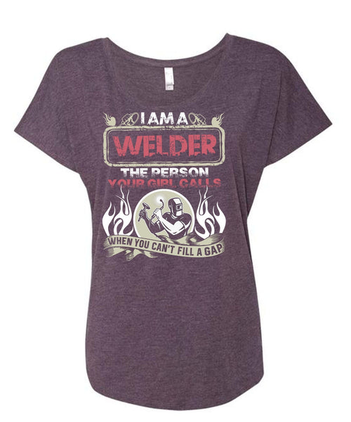 I Am A Welder T Shirt, Your Girl Calls T Shirt, Cool Shirt (Ladies' Triblend Dolman Sleeve)
