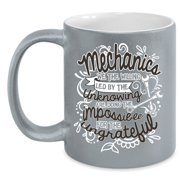 Mechanics Coffee Mug, Cute Gift For Mechanics Coffee Cup