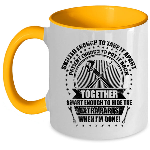Cute Mechanic Coffee Mug, Smart Enough To Hide The Extra Parts Accent Mug