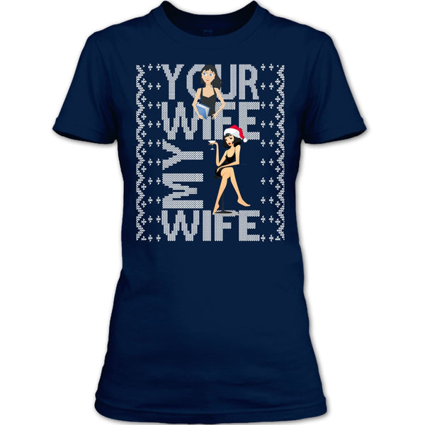 Your Wife T Shirt, My Wife T Shirt