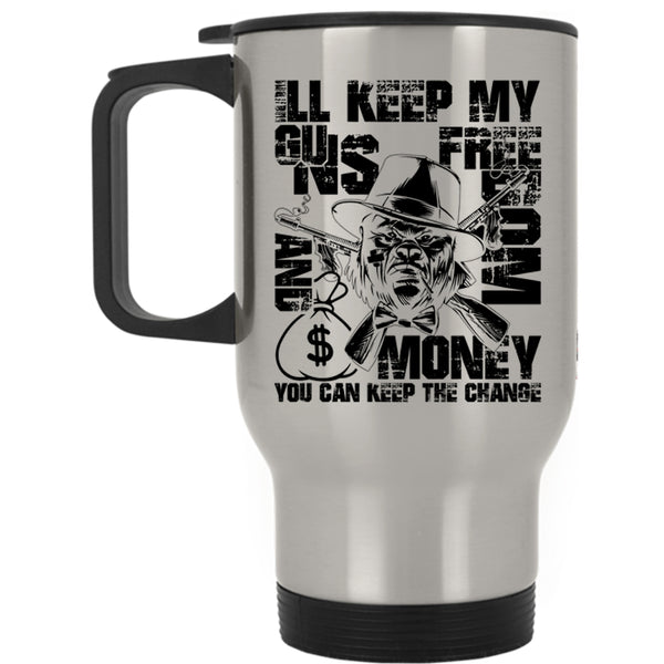 Cool Gift For Gunner Travel Mug, My Guns Freedom And Money Mug
