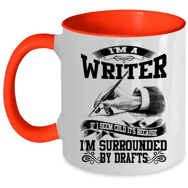 Best Gift For Writer Coffee Mug, I'm A Writer Accent Mug